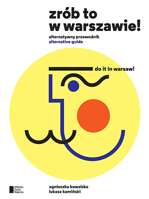 Title details for Zrób to w Warszawie. Do It in Warsaw by Agnieszka Kowalska - Wait list